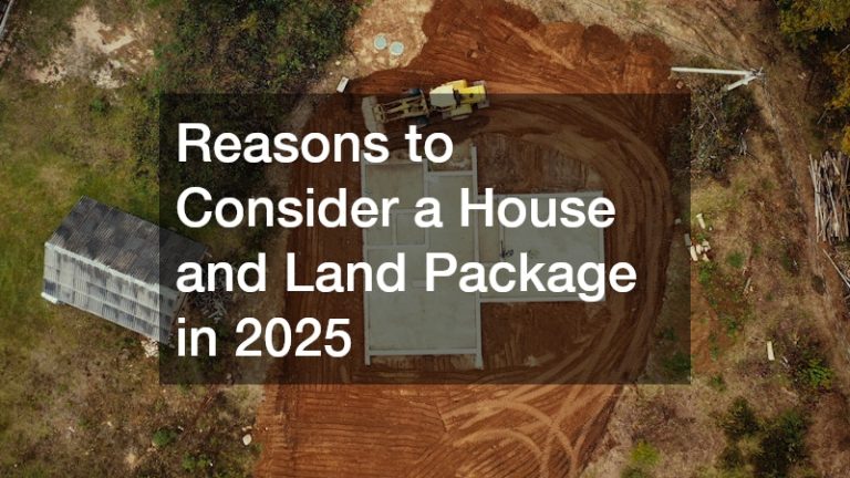 Reasons to Consider a House and Land Package in 2025 - Smart Guide to ...